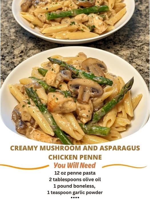 Creamy Mushroom and Asparagus Chicken Penne